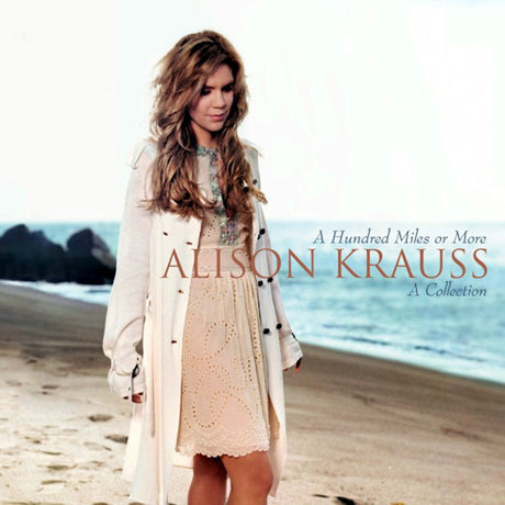 Alison Krauss - A hundred miles or more: a collection (CD) - Velvet Music