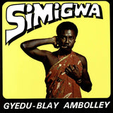 Gyedu Ambolley -blay - Simigwa (CD) - Velvet Music
