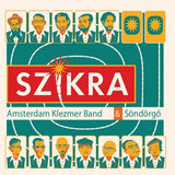 Amsterdam Klezmer Band & Sã¶ndã¶rgo - Szikra (LP)