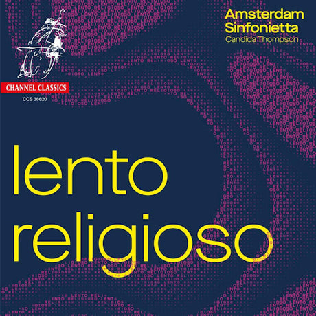 Amsterdam Sinfonietta / Candida Thompson - Lento religioso (CD) - Velvet Music