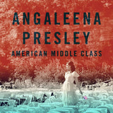 Angaleena Presley - American middle class (CD)