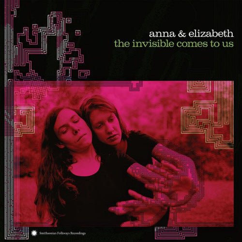 Anna & Elizabeth - Invisible comes to us (CD) - Velvet Music
