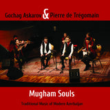 Gochag Askarov & Pierre De Tregomain - Mugham souls (CD)