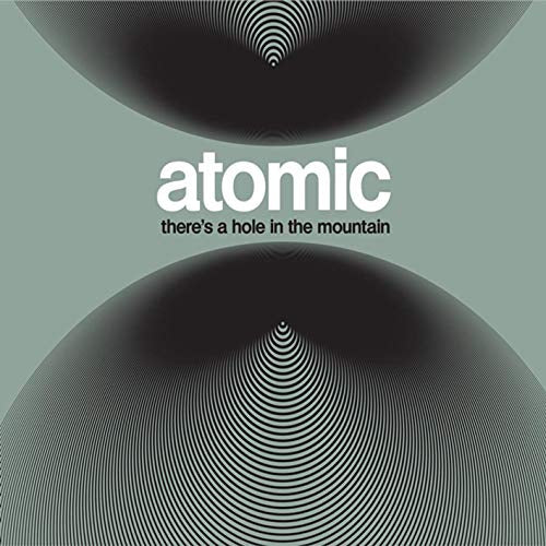 Atomic - There's a hole in the mountain (LP) - Velvet Music