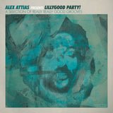 Alex Attias - Presents lillygood party! (CD)