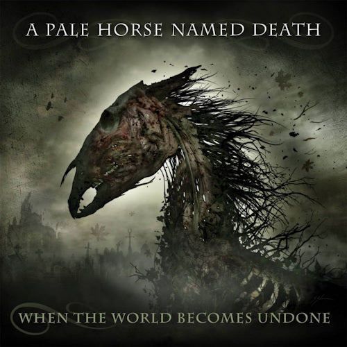 A Pale Horse Named Death - When the world becomes undone (CD) - Velvet Music