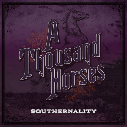 A Thousand Horses - Southernality (LP) - Velvet Music