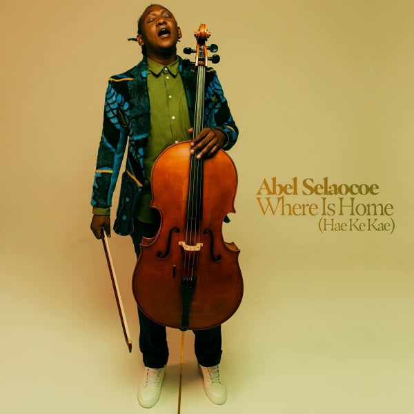 Abel Selaocoe - Where is home (hae ke kae) (LP) - Velvet Music