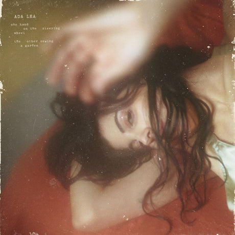 Ada Lea - One hand on the steering wheel the other sewing a garden (LP) - Velvet Music