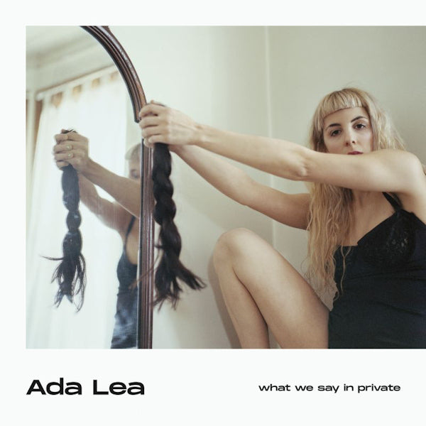 Ada Lea - What we say in private (CD)