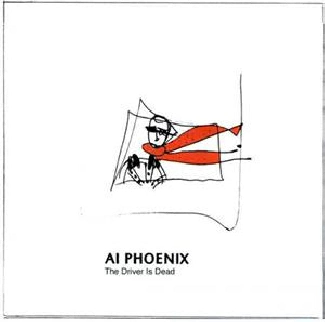 Ai Phoenix - The driver is dead (CD)