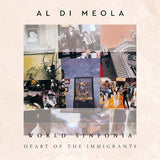 Al Di Meola - World sinfonia: heart of the immigrants (CD)