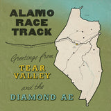 Alamo Race Track - Greetings from tear valley and the diamond ae (LP) - Velvet Music