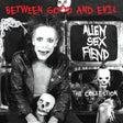 Alien Sex Fiend - Between Good And Evil? (LP) - Velvet Music