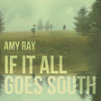 Amy Ray - If it all goes south (LP) - Velvet Music