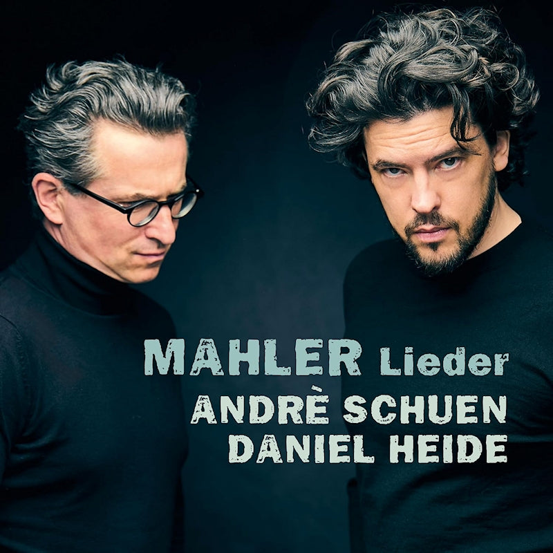 Daniel Heide Andre Schuen - Mahler: lieder (CD)