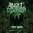 Angel Disorder - Toxic wrath (CD) - Velvet Music