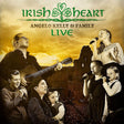Angelo Kelly & Family - Irish heart live (CD) - Velvet Music