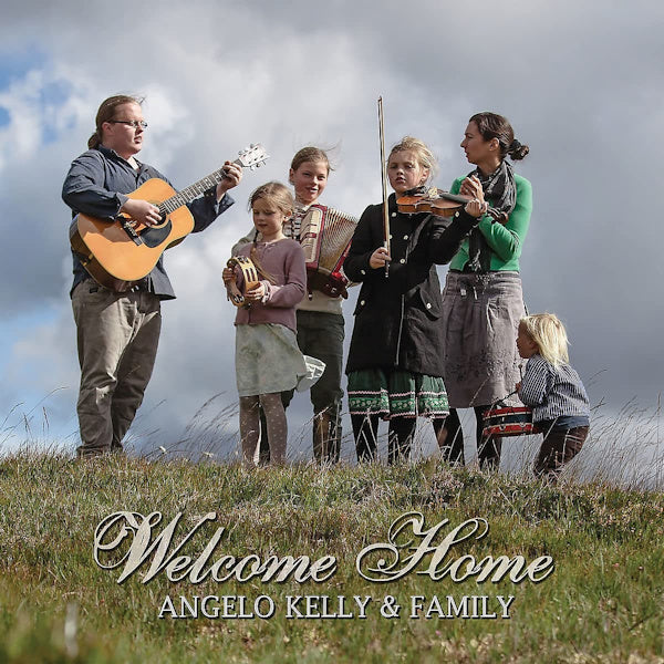 Angelo Kelly & Family - Welcome home (CD) - Velvet Music