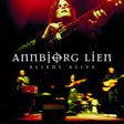 Annbjorg Lien - Aliens alive (CD) - Velvet Music