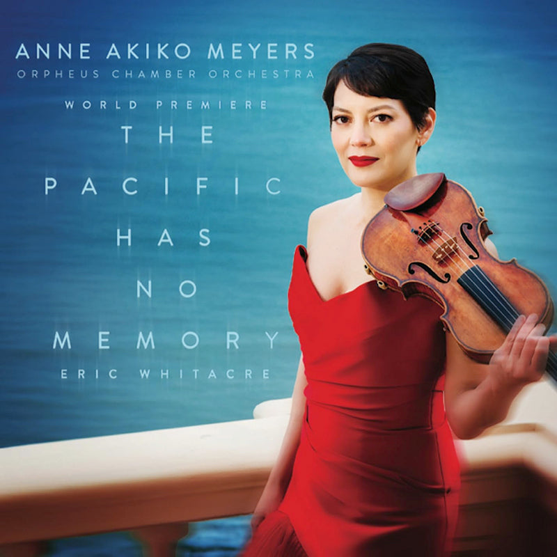 Anne Akiko Meyers - Whitacre: the pacific has no memory (CD-single) - Velvet Music