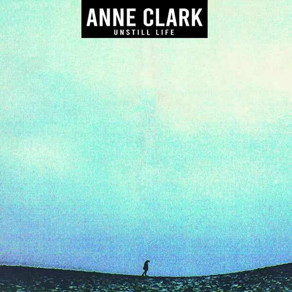 Anne Clark - Unstill life (LP)