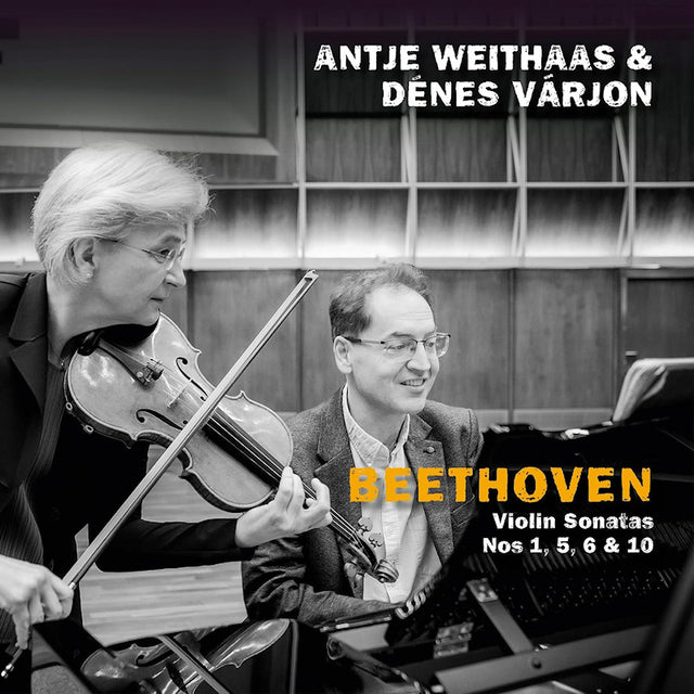 Antje Weithaas & Denes Varjon - Beethoven: violin sonatas nos 1, 5, 6 & 10 (CD) - Velvet Music