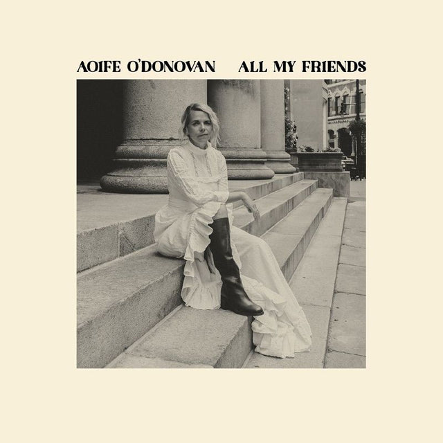 Aoife O'Donovan - All my friends (CD) - Velvet Music