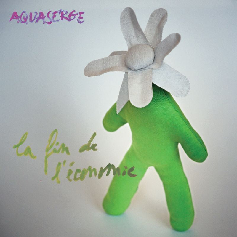 Aquaserge - La Fin De L'Economie (CD) - Velvet Music