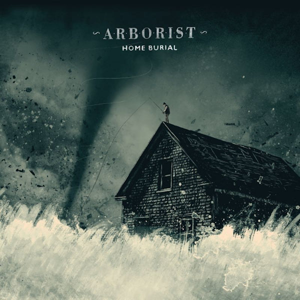 Arborist - Home burial (CD)