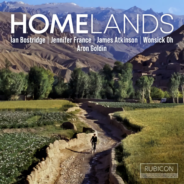 Aron Goldin / Ian Bostridge / Jennifer France / James Atkinson / Wonsick Oh - Homelands (CD) - Velvet Music