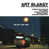 Art Blakey And The Jazz Messengers - Oh-by the way (LP)