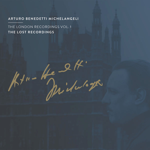Arturo Benedetti Michelangeli - London recordings vol. 1 (CD)