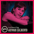 Astrud Gilberto - Great women of song: astrud gilberto (CD)
