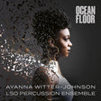 Ayanna Witter-Johnson / LSO Percussion Ensemble - Ocean floor (LP) - Velvet Music