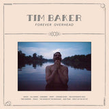 Tim Baker - Forever overhead (LP)