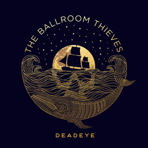 Ballroom Thieves - Deadeye (LP) - Velvet Music