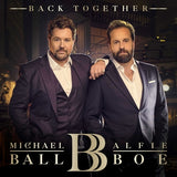 Michael Ball & Alfie Boe - Back together (CD) - Velvet Music