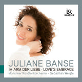 Juliane Banse - In arm der liebe - love's embrace (CD)