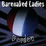 Barenaked Ladies - Gordon (CD) - Velvet Music