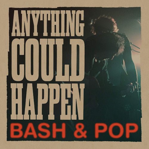 Bash &amp; Pop - Anything Could Happen (CD)