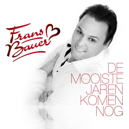 Frans Bauer - The most beautiful years yet to come (CD)