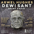 BBC National Orchestra & Chorus Of Wales - Arwel Huges: Dewi Saint (CD) - Velvet Music