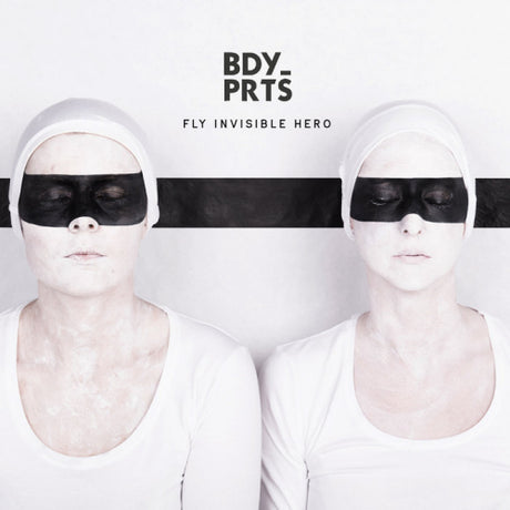 Bdy_prts - Fly invisible hero (LP) - Velvet Music