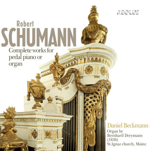 Robert Schumann - Complete works for pedal piano or organ (CD)