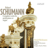 Robert Schumann - Complete works for pedal piano or organ (CD)