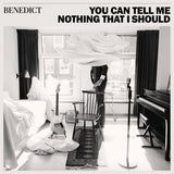 Benedict - You can tell me nothing that i should (CD)