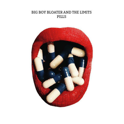 Big Boy Bloater &amp; The Limits - Pills (LP)