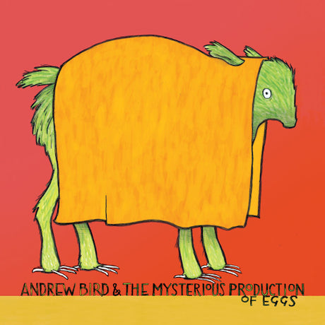 Andrew Bird - Andrew Bird & The Mysterious Production Of Eggs (LP)