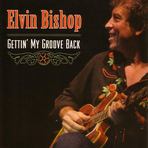 Elvin Bishop - Gettin' my groove back (CD)